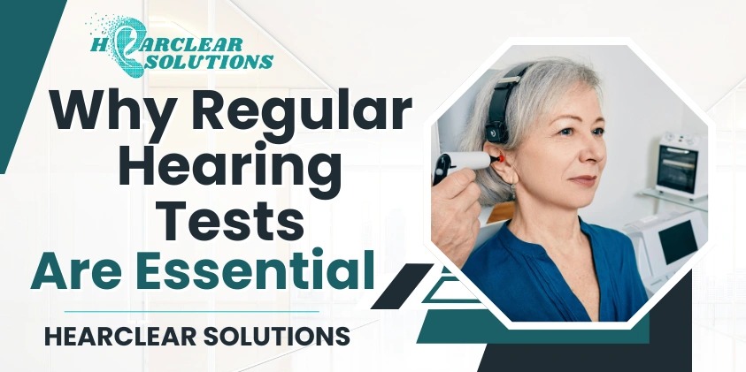 Why Regular Hearing Tests Are Essential